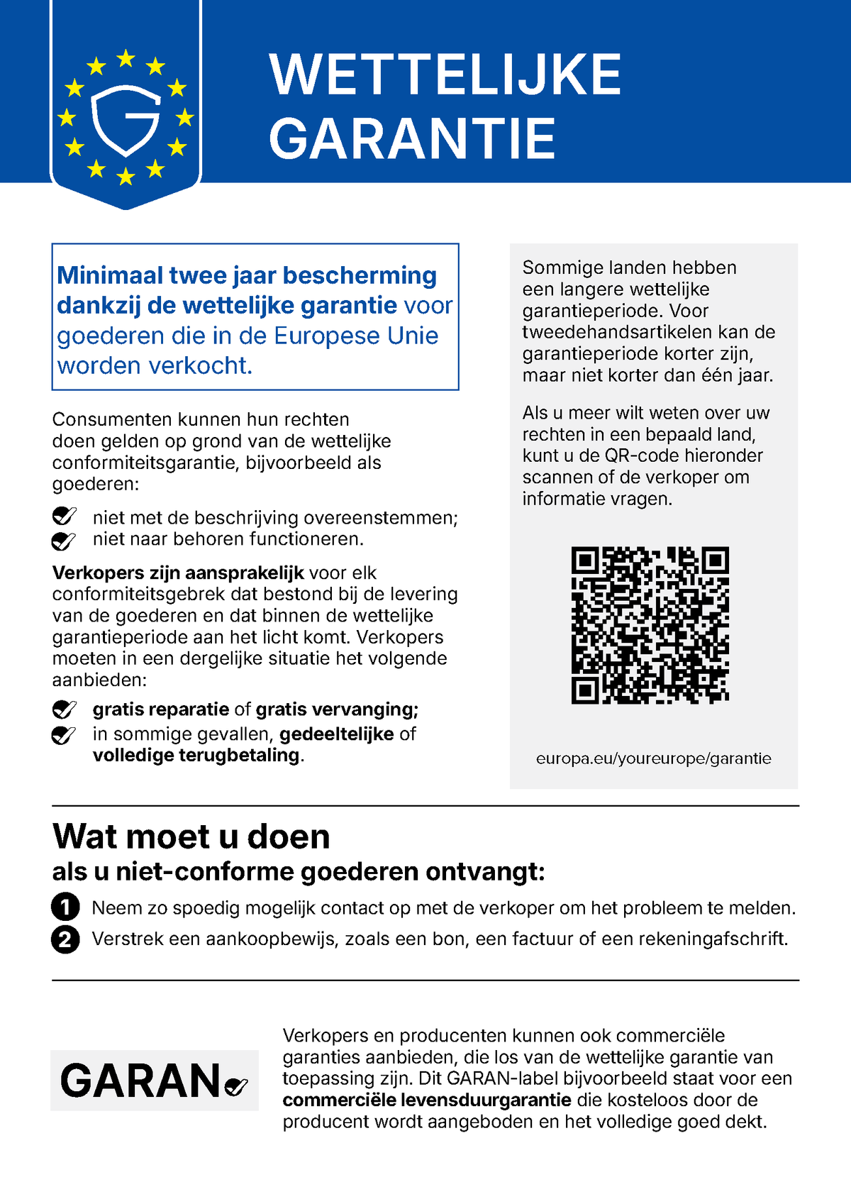 Afbeeldingen van het Europese label voor de wettelijke garantie. Alle informatie vindt u op europa.eu/youreurope/garantien.